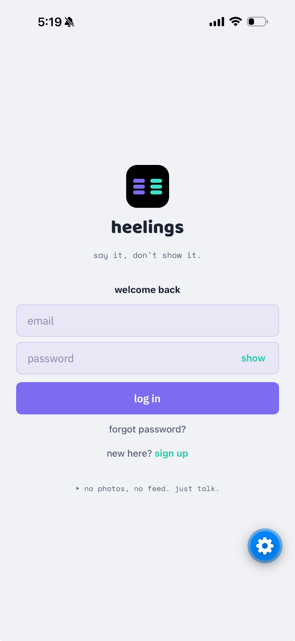 Heelings login screen with the words say it, don't show it